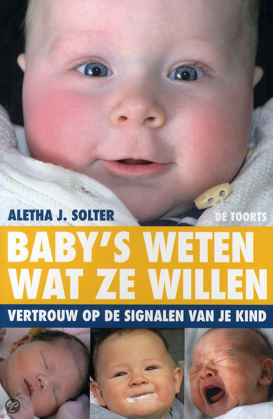 Baby's weten wat ze willen, Aletha Solter